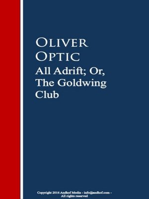 cover image of All Adrift; Or, the Goldwing Club
